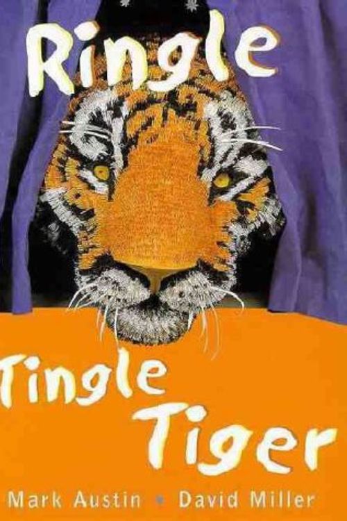 Cover Art for 9780734407276, The Ringle Tingle Tiger by Mark Austin