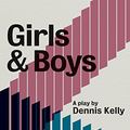 Cover Art for B079J626YF, Girls and Boys (Oberon Modern Plays) by Dennis Kelly