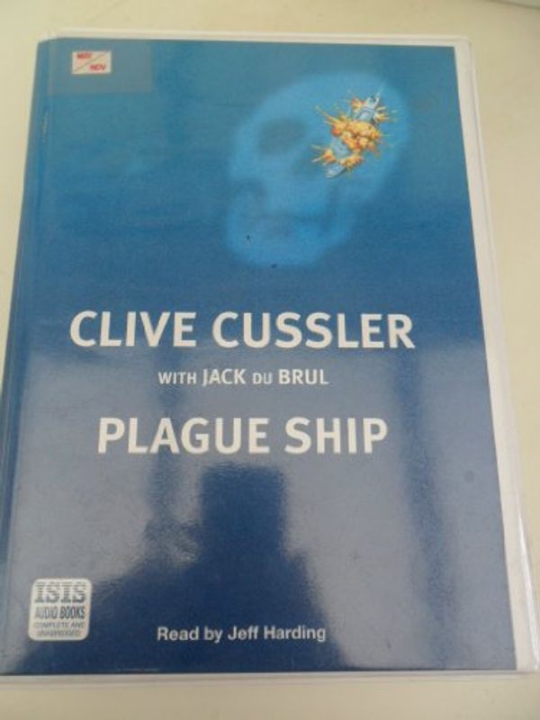 Cover Art for 9780753133996, Plague Ship by Clive Cussler