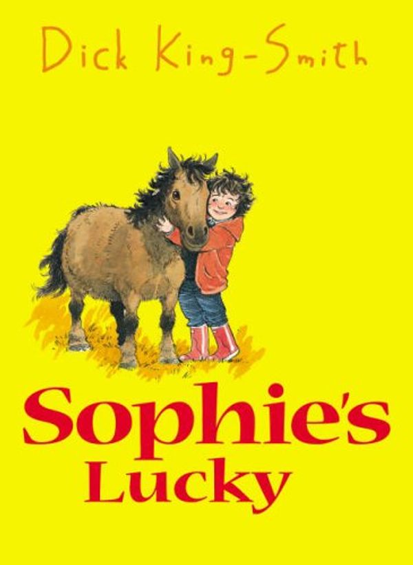 Cover Art for 9781844281343, Sophie's Lucky by Dick King-Smith