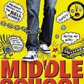 Cover Art for 9780316226158, Middle School, the Worst Years of My Life (Scholastic Edition) by James; Tebbetts, Chris Patterson