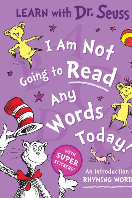 Cover Art for 9780008592196, I Am Not Going to Read Any Words Today [Learn with Dr. Seuss Ed by Dr Seuss