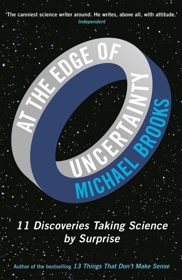 Cover Art for 9781847659668, At the Edge of Uncertainty by Michael Brooks