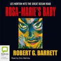 Cover Art for B002SPZ6BS, Rosa-Marie's Baby by Robert G. Barrett