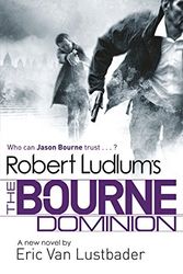 Cover Art for 9781409121398, Robert Ludlum's The Bourne Dominion by Robert Ludlum, Van Lustbader, Eric