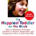 Cover Art for 9780553802566, The Happiest Toddler on the Block by Harvey Karp, Paula Spencer