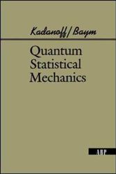 Cover Art for 9780201410464, Quantum Statistical Mechanics by Leo P Kadanoff (author), Gordon Baym (author)