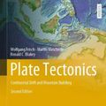 Cover Art for 9783030889982, Plate Tectonics: Continental Drift and Mountain Building (Springer Textbooks in Earth Sciences, Geography and Environment) by Frisch, Wolfgang, Meschede, Martin, Blakey, Ronald C.