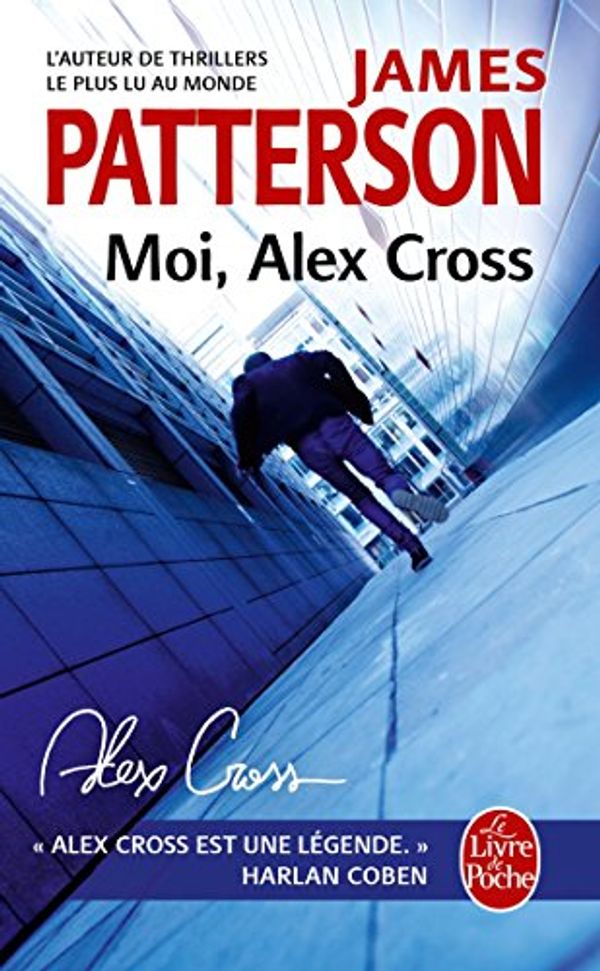 Cover Art for 9782253178972, Moi, Alex Cross by James Patterson