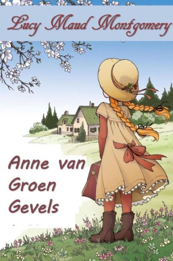 Cover Art for 9780239192080, Anne van Groen Gevels: Anne of Green Gables, Afrikaans edition by Lucy Maud Montgomery