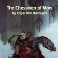 Cover Art for 1230000030506, The Chessmen of Mars by Edgar Rice Burroughs