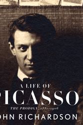 Cover Art for 9780375711497, A Life of Picasso: The Prodigy, 1881-1906 by John Richardson