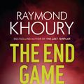 Cover Art for 9781409143840, The End Game by Raymond Khoury