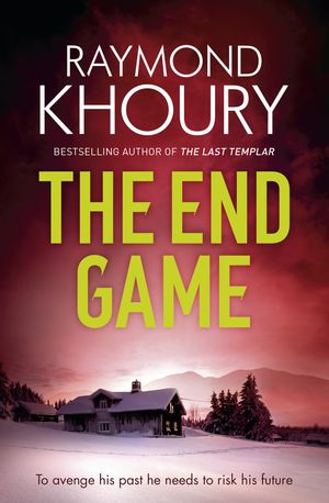 Cover Art for 9781409143840, The End Game by Raymond Khoury