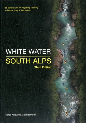 Cover Art for 9780955061448, White Water South Alps by Peter Knowles, Ian Beecroft