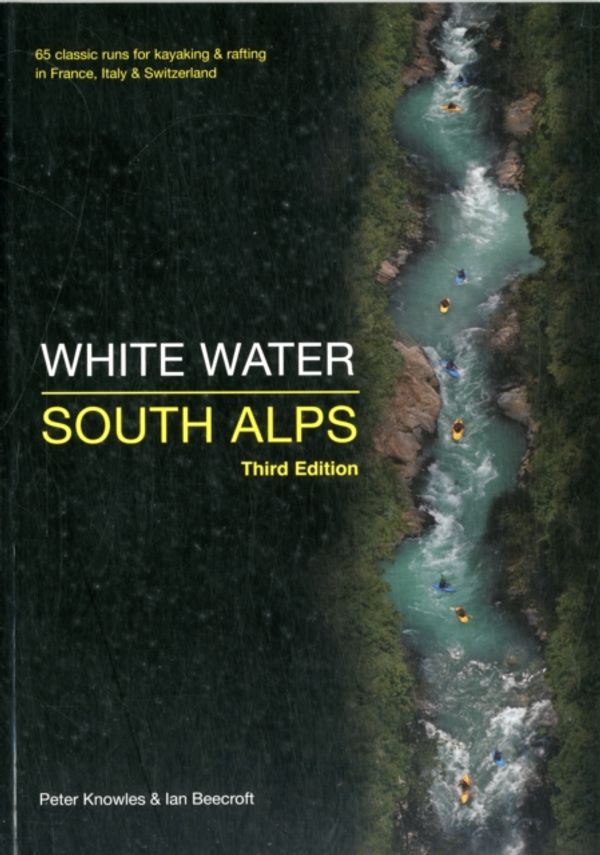 Cover Art for 9780955061448, White Water South Alps by Peter Knowles, Ian Beecroft