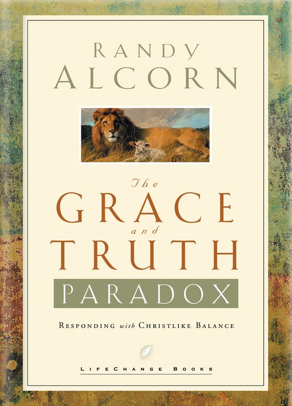 Cover Art for 9781590520659, The Grace and Truth Paradox by Randy Alcorn