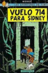 Cover Art for 9788426114044, Las Aventuras De Tintin: Vuelo 714 Para Sidney Level 3 by Herge