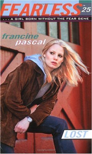 Cover Art for 9780689855511, Lost (Fearless, No. 25) by Francine Pascal