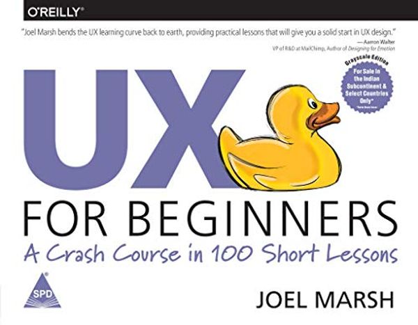 Cover Art for 9789352133031, Ux For Beginners A Crash Course In 100 Short Lessons by Marsh