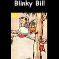 Cover Art for 8601417893708, The Complete Adventures of Blinky Bill by Dorothy Wall