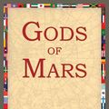 Cover Art for 9781595402592, Gods of Mars by Edgar Rice Burroughs