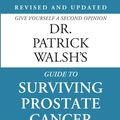 Cover Art for 9781455576173, Dr. Patrick Walsh's Guide to Surviving Prostate Cancer by Patrick C. Walsh