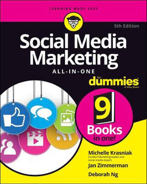 Cover Art for 9781119696872, Social Media Marketing All-in-One For Dummies by Michelle Krasniak, Jan Zimmerman, Deborah Ng