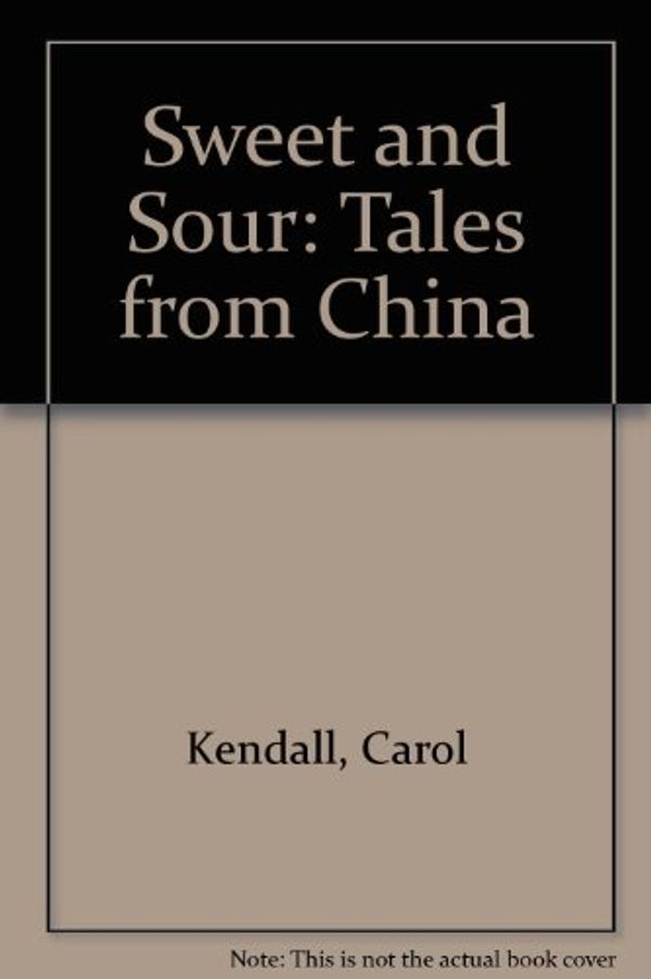 Cover Art for 9780816432288, Sweet and Sour by Kendall, Carol