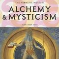 Cover Art for 9783822838631, Alchemy & Mysticism (Icons) by Alexander Roob