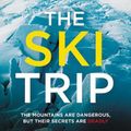 Cover Art for 9780008670948, The Ski Trip by Sarah Clarke