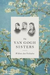 Cover Art for 9780500023600, The Van Gogh Sisters by Willem-Jan Verlinden