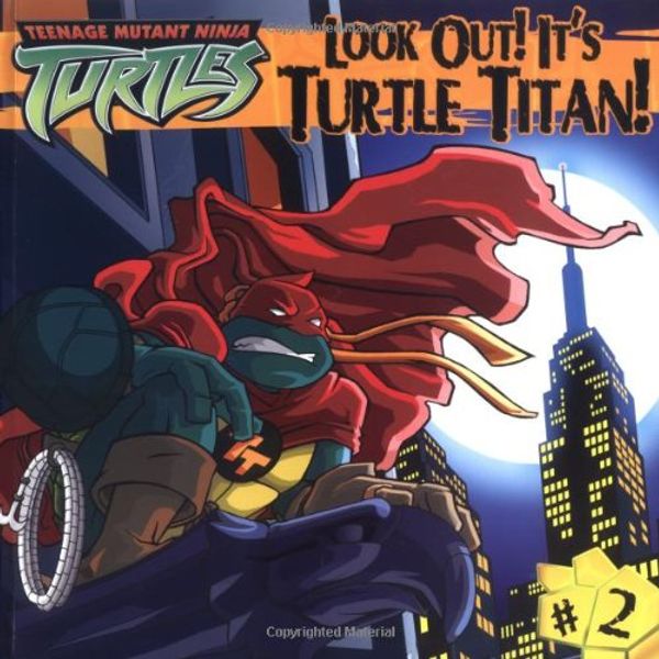 Cover Art for 9780689869006, Look Out! It's Turtle Titan by Steve Murphy