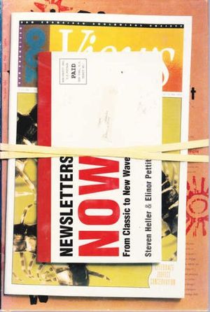 Cover Art for 9780866363389, Newsletters Now: From Classic to New Wave by Steven Heller