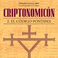 Cover Art for 9788466616928, Criptonomicon II / Cryptonomicon II: El Codigo Pontifex: Vol 2 by Neal Stephenson