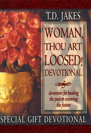 Cover Art for 9781577780854, Woman Thou Art Loosed Devotional (Gift) by T. D. Jakes