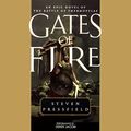 Cover Art for B00NPBIVJ8, Gates of Fire: An Epic Novel of the Battle of Thermopylae by Steven Pressfield