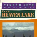 Cover Art for 9780394752181, From Heaven Lake: Travels Through Sinkiang and Tibet by Vikram Seth