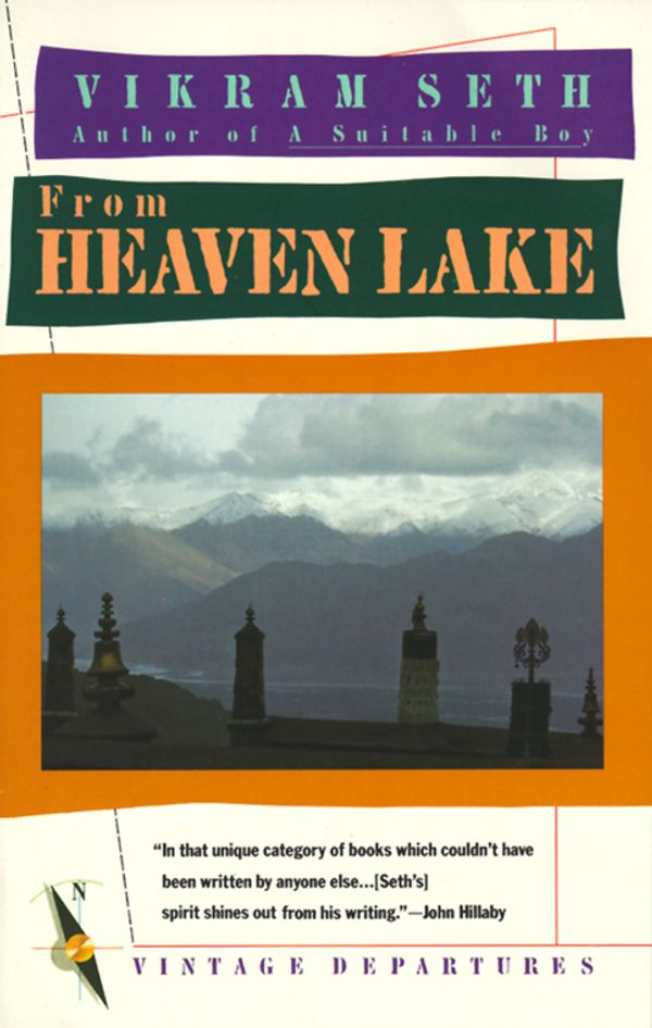 Cover Art for 9780394752181, From Heaven Lake: Travels Through Sinkiang and Tibet by Vikram Seth