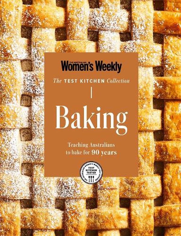 Cover Art for 9781761220715, Test Kitchen Baking by The Australian Women's Weekly