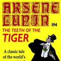 Cover Art for 9780809532476, Arsene Lupin in the Teeth of the Tiger by Maurice LeBlanc
