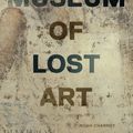 Cover Art for 9780714875842, The Museum of Lost Art by Noah Charney