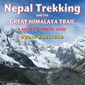 Cover Art for 9781912716166, Nepal Trekking & The Great Himalaya Trail: A Route & Planning Guide by Robin Boustead