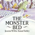 Cover Art for 9780688068042, The Monster Bed by Jeanne Willis, Susan Varley