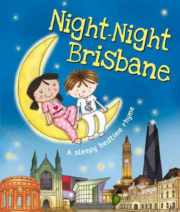 Cover Art for 9781760451349, Night Night BrisbaneNight Night by Katherine Sully