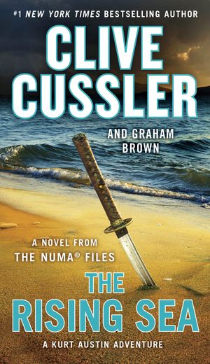 Cover Art for 9780735215559, The Rising Sea (NUMA Files) by Clive Cussler, Graham Brown