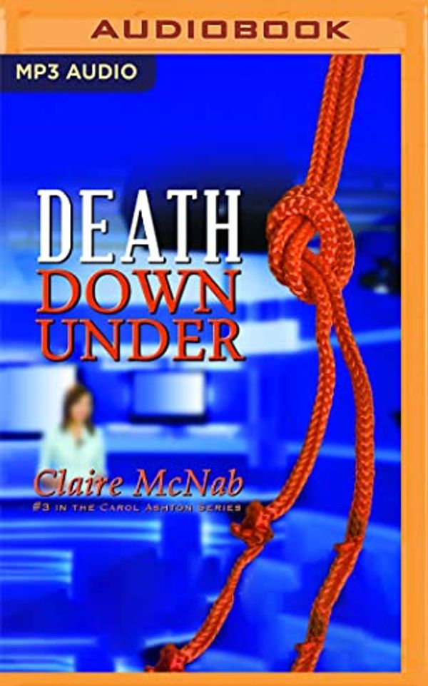 Cover Art for B0B5X4DLNJ, Death Down Under (Detective Inspector Carol Ashton Mystery, 3) by Claire McNab