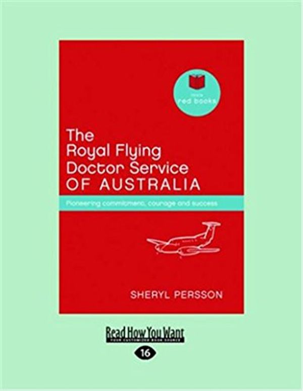 Cover Art for 9781458785152, The Royal Flying Doctor Service of Australia by Sheryl Persson