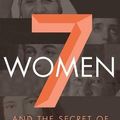 Cover Art for 9781491597774, Seven Women: And the Secret of Their Greatness by Eric Metaxas