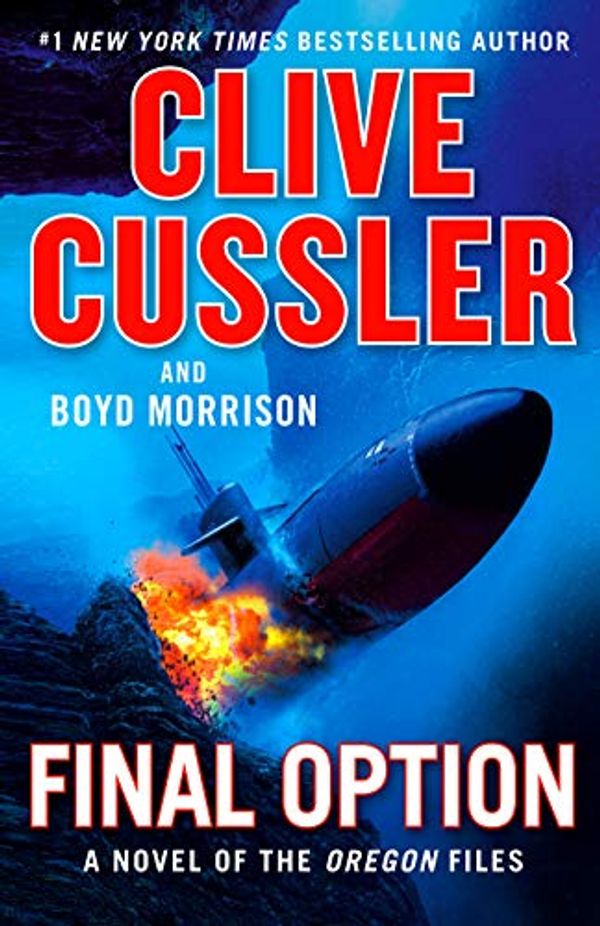 Cover Art for B07MD3BV79, Final Option (The Oregon Files Book 14) by Clive Cussler, Boyd Morrison